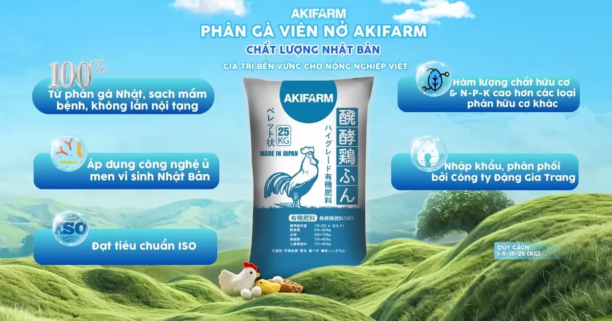 Phân gà hữu cơ Nhật Bản AKIFARM loại bỏ mầm bệnh, dễ hòa tan, phù hợp cho mọi loại rau